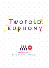IIDX2色刷イラストアンソロジー「TWOFOLD EUPHONY」