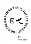 Batman The Ultimate Review: The World