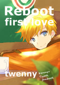 Reboot first love