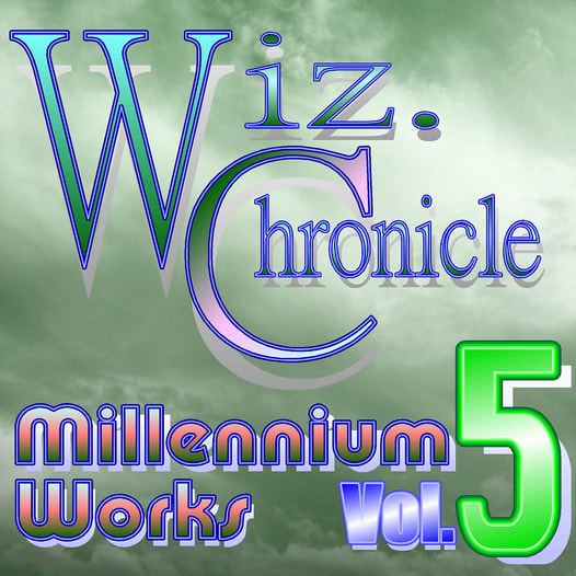 Wiz. Chronicle Millennium Works Vol.5