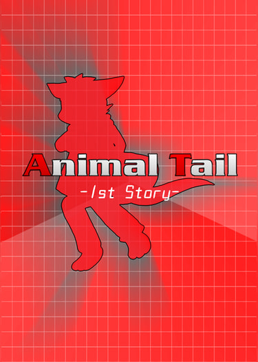 Animal Tail -1st Story-