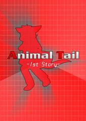 Animal Tail -1st Story-