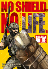 NO SHIELD NO LIFE