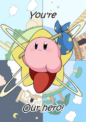 You're Our hero!