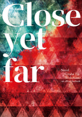 Close yet far