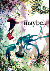 maybe