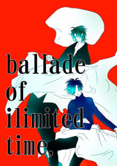 ballade of ilimited time,