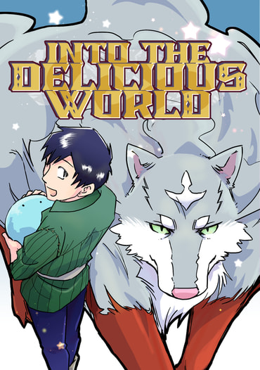 INTO THE DELICIOUS WORLD