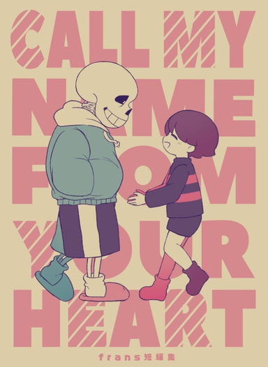 CALL MY NAME FROM YOUR HEART