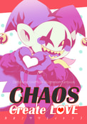 CHAOS Create LOVE
