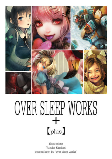 OVER SLEEP WORKS+【plus】～イラスト集～