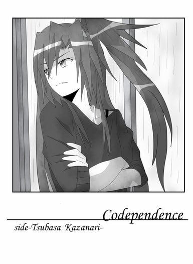Codependence side - Tsubasa Kazanari -