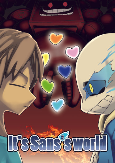 It's Sans's world