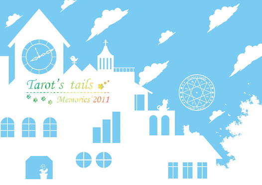Tarot's tails -Memories'2011-