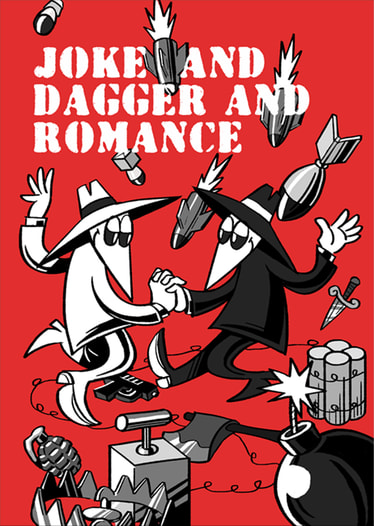 JOKE AND DAGGER AND ROMANCE