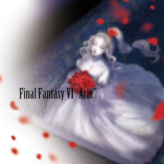 FinalFantasy6 "Aria"