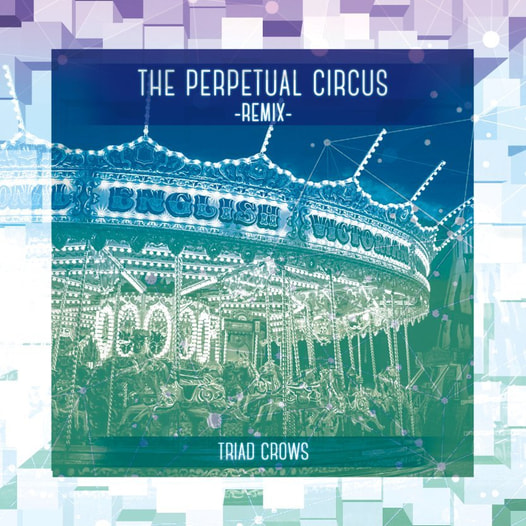 The Perpetual Circus -Remix-