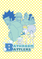 BATHROOM BATTLERS