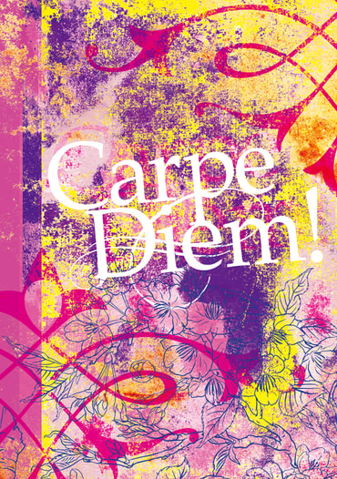 Carpe Diem!