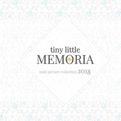 tiny little MEMORIA 2018