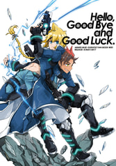 Hello, GoodBye and GoodLuck.