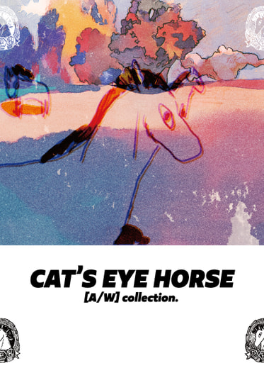 CAT'S EYE HORSE. a/w collection