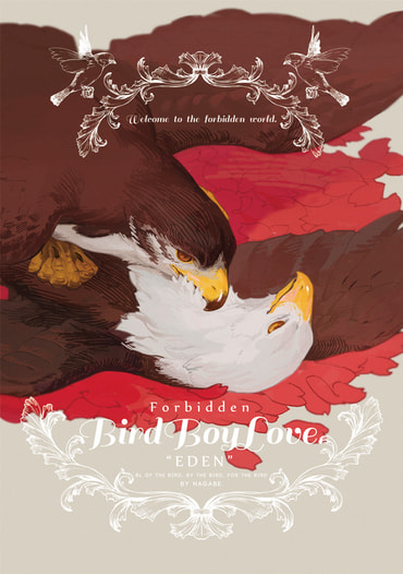 禁断の鳥BL　forbidden Bird Boy Love "EDEN"