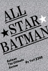 Batman: The Ultimate Review All Star Batman