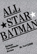 Batman: The Ultimate Review All Star Batman