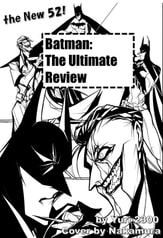 Batman: The Ultimate Review THE NEW 52!
