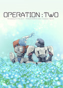 OPERATION：TWO