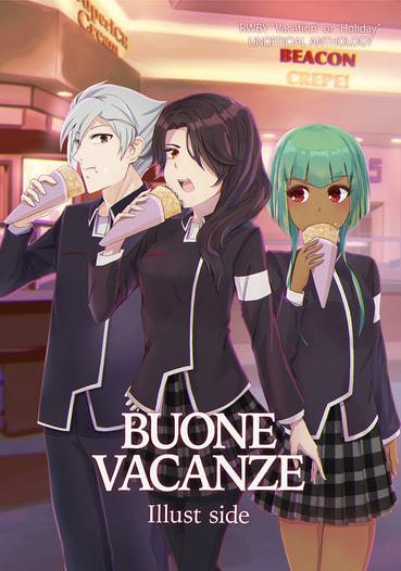 BUONE VACANZE Illust side -RWBY「お休み」アンソロジー-