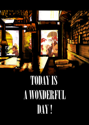 【再販】TODAY IS A WONDEFUL DAY!