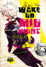 WAKE UP MIDNIGHT！