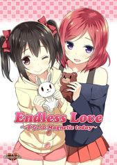 Endless Love〜ずるいよMagnetic today〜