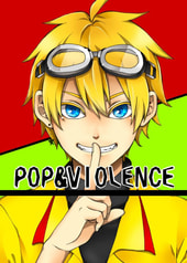 POP＆VIOLENCE