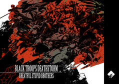 BLACKTROOPS DEATHSTORM -GREATFUL STUPID BROTHERS-