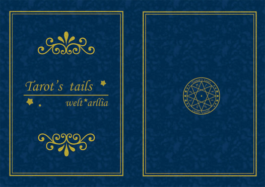 Tarot's tails -welt*arllia-