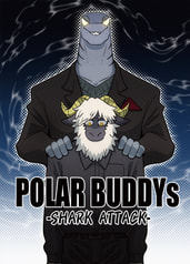 POLAR BUDDYs -SHARK ATTACK-