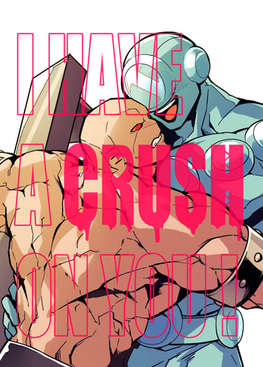 I HAVE A CRUSH ON YOU!