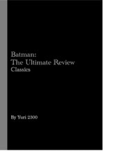 Batman: The Ultimate Review Classics