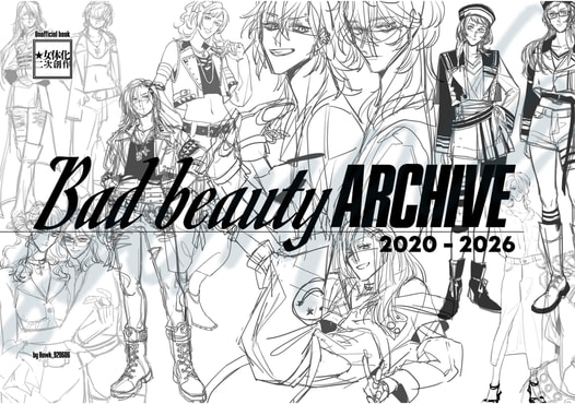 Bad beauty ARCHIVE