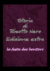 la festa dei bevitori ~Storia di Risotto Nero Edizione extra