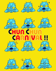 CHUN CHUN CARNIVAL!!