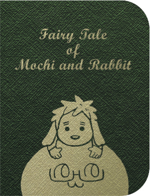 Fairy tail of Mochi and Rabbit