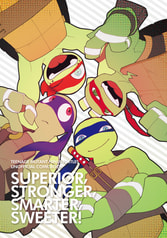 SUPERIOR, STRONGER, SMARTER, SWEETER!