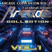 ARCADE COLLECTION VOL.1 / Eurobeat Union