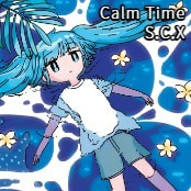 Calm Time / S.C.X