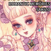 ROMANTIC MEMORIES / SAKIZO